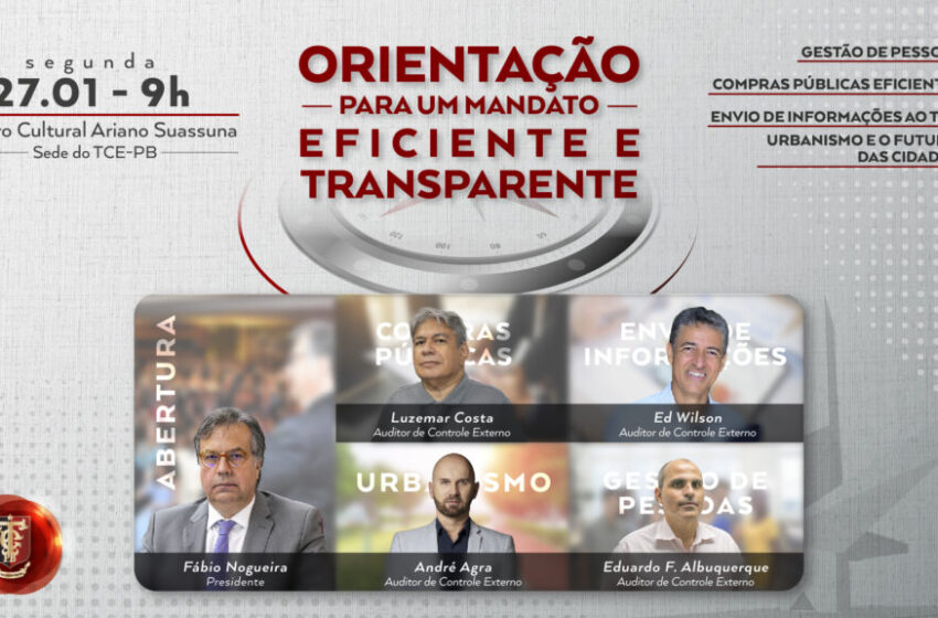  TCE-PB promove encontro com prefeitos para orientações sobre mandato eficiente e transparente