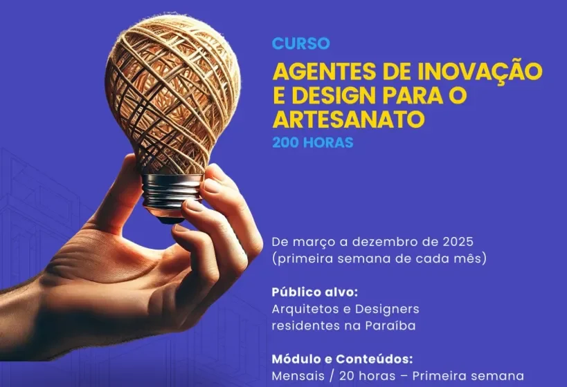  Inscrições para cursos gratuitos de agentes de inovação e designer para o artesanato estão abertas