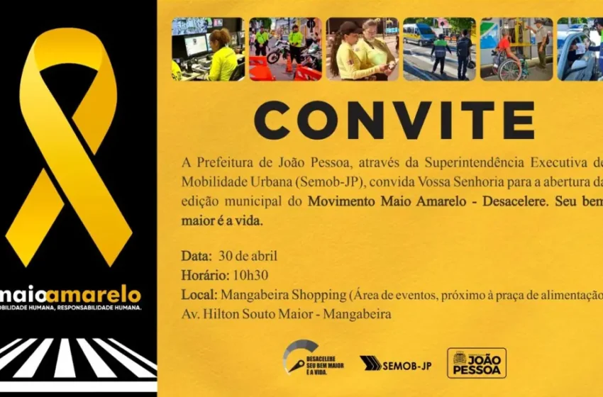  Prefeitura de João Pessoa realiza abertura do Movimento Maio Amarelo 2025