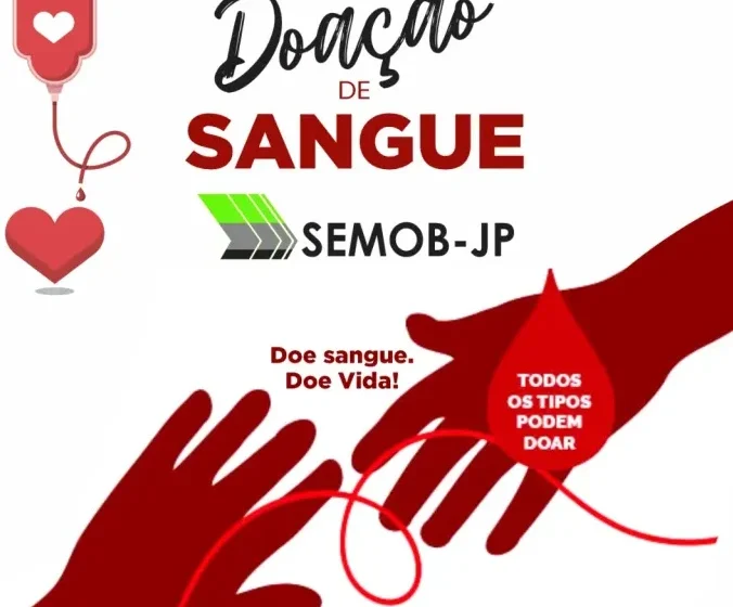 Semob-JP realiza comando solidário para incentivar doações de sangue no Hemocentro da Paraíba