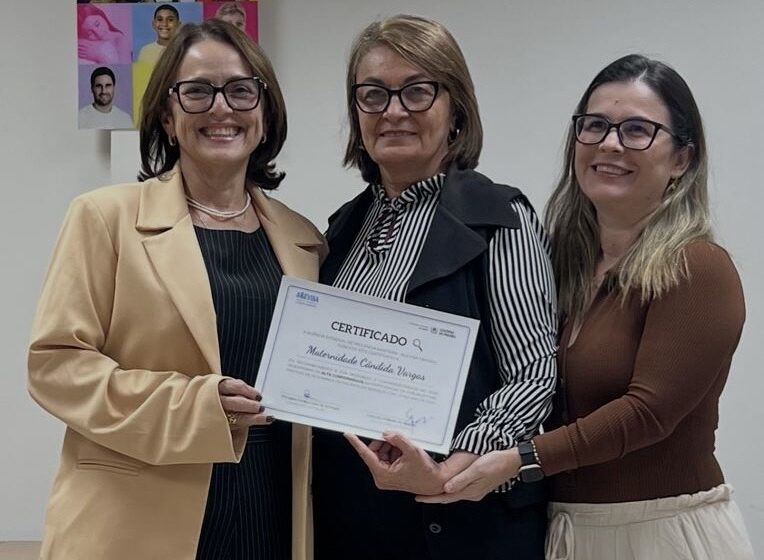 Instituto Cândida Vargas recebe certificado de Alta Conformidade em práticas de segurança do paciente
