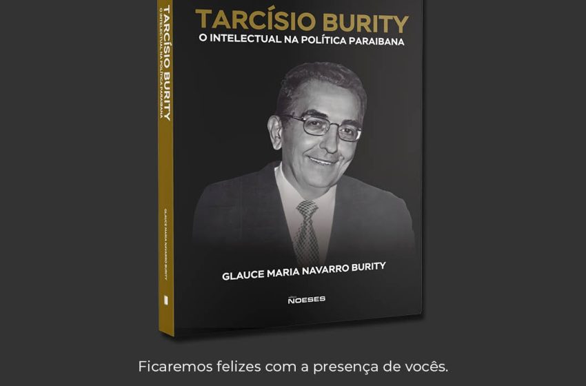  Glauce Burity lança biografia de Tarcísio Burity, destacando sua trajetória como intelectual na política paraibana