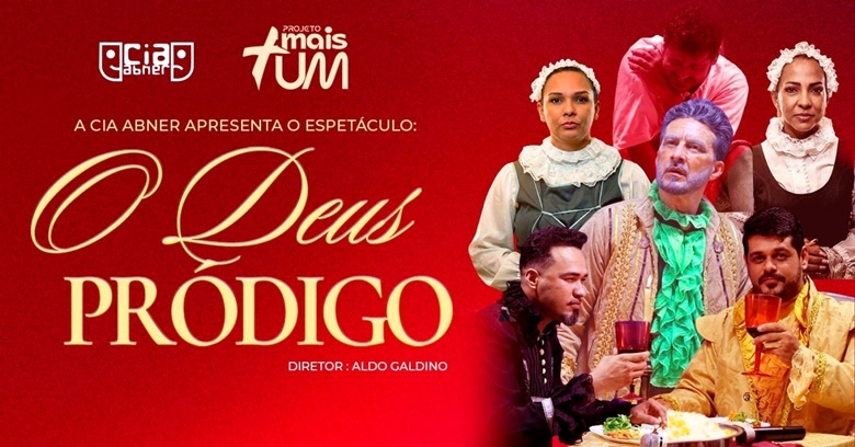  Espetáculo “O Deus Pródigo” no Teatro Paulo Pontes volta ser exibido nesta quinta-feira