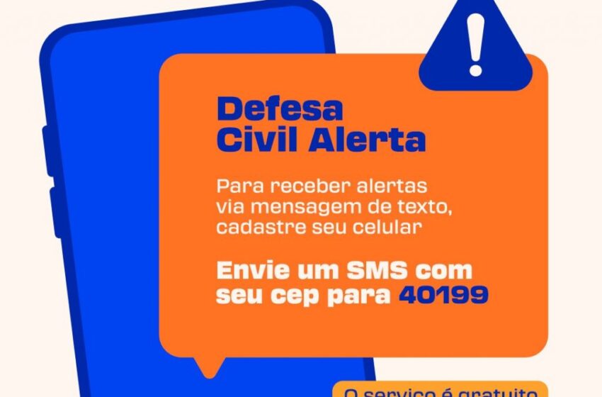  Defesa Civil destaca cadastro no 40199 como ferramenta essencial para alertas de desastres naturais