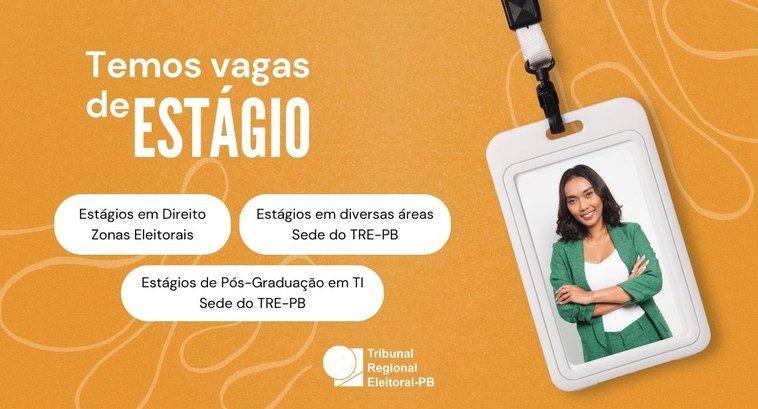  TRE-PB abre seleção para vagas de estágio na sede e nas Zonas Eleitorais
