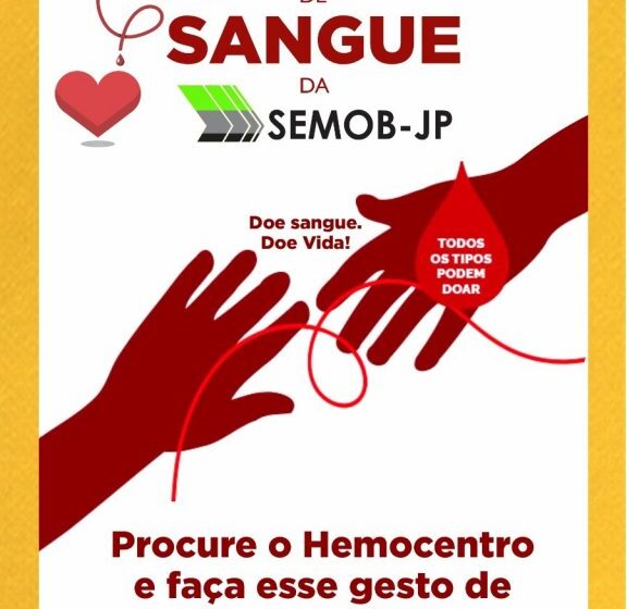  Semob-JP mobiliza ação solidária para incentivar doação de sangue