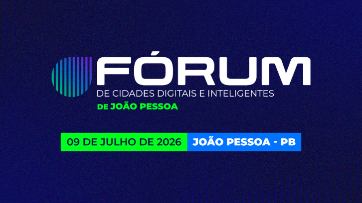  João Pessoa recebe Fórum de Cidades Digitais e Inteligentes com foco em inovação e gestão pública
